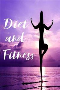 Diet and Fitness