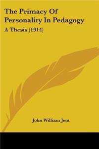 Primacy Of Personality In Pedagogy