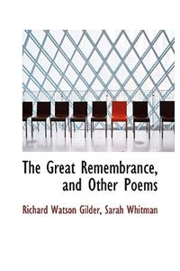 The Great Remembrance, and Other Poems