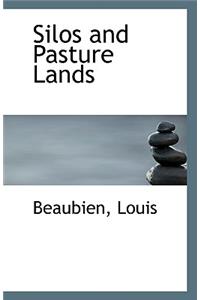 Silos and Pasture Lands