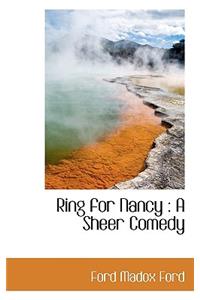 Ring for Nancy: A Sheer Comedy
