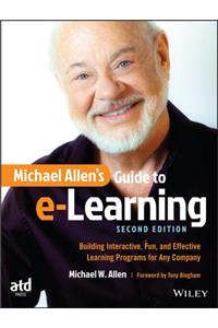 Michael Allen's Guide to e-Learning