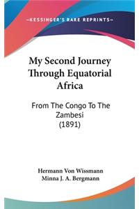 My Second Journey Through Equatorial Africa