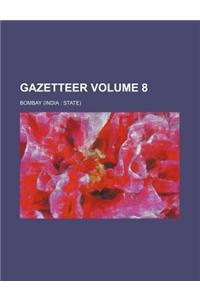 Gazetteer Volume 8
