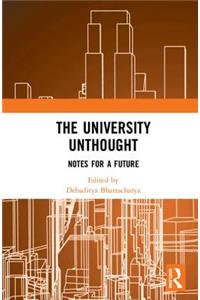 The University Unthought