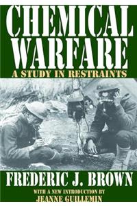 Chemical Warfare: A Study in Restraints