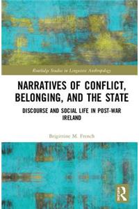 Narratives of Conflict, Belonging, and the State