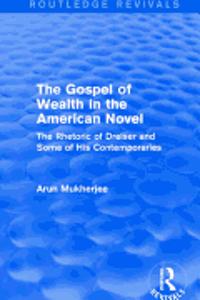 The Gospel of Wealth in the American Novel (Routledge Revivals)