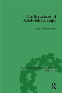 The Structure of Aristotelian Logic