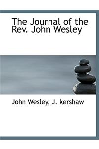 The Journal of the Rev. John Wesley