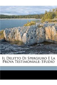 Delitto Di Spergiuro E La Prova Testimoniale