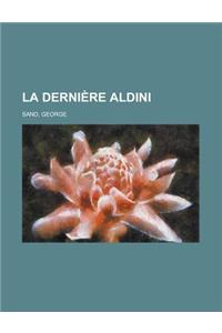 La Dernire Aldini