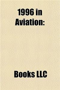1996 in Aviation