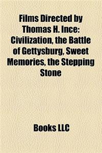 Films Directed by Thomas H. Ince (Study Guide)