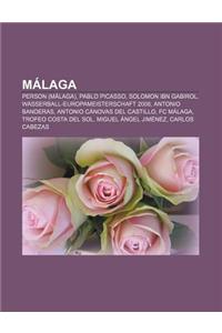 Malaga: Person (Malaga), Pablo Picasso, Solomon Ibn Gabirol, Wasserball-Europameisterschaft 2008, Antonio Banderas