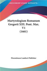 Martyrologium Romanum Gregorii XIII. Pont. Max. V1 (1661)