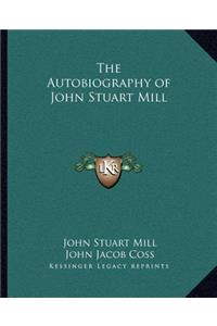 The Autobiography of John Stuart Mill