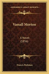 Vassall Morton