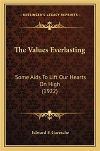 The Values Everlasting