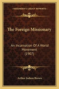 Foreign Missionary the Foreign Missionary