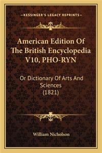 American Edition of the British Encyclopedia V10, PHO-Ryn