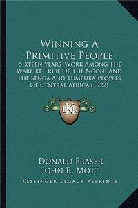 Winning A Primitive People
