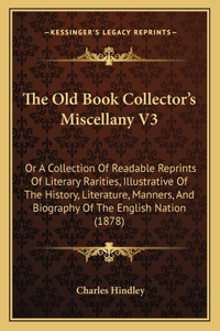 Old Book Collector's Miscellany V3