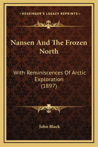 Nansen And The Frozen North