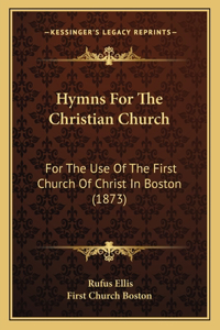 Hymns For The Christian Church