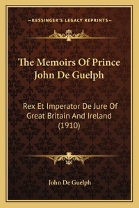 Memoirs Of Prince John De Guelph