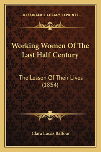 Working Women Of The Last Half Century