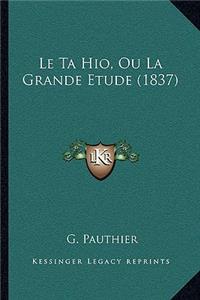 Le Ta Hio, Ou La Grande Etude (1837)