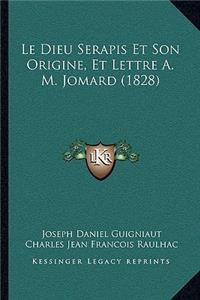 Dieu Serapis Et Son Origine, Et Lettre A. M. Jomard (1828)