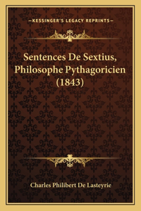 Sentences De Sextius, Philosophe Pythagoricien (1843)