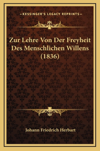 Zur Lehre Von Der Freyheit Des Menschlichen Willens (1836)