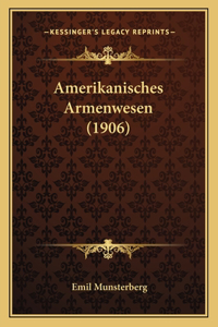 Amerikanisches Armenwesen (1906)