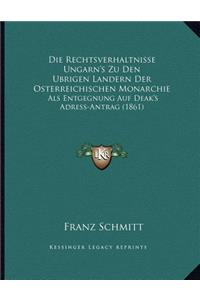Die Rechtsverhaltnisse Ungarn's Zu Den Ubrigen Landern Der Osterreichischen Monarchie