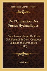 De L'Utilisation Des Forces Hydrauliques