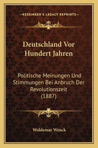 Deutschland Vor Hundert Jahren