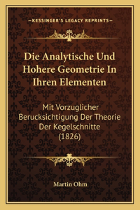 Die Analytische Und Hohere Geometrie In Ihren Elementen