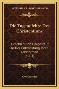 Die Tugendlehre Des Christentums