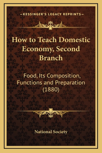 How to Teach Domestic Economy, Second Branch