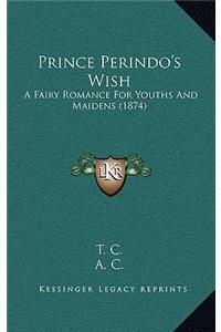 Prince Perindo's Wish