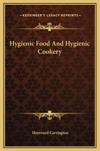 Hygienic Food And Hygienic Cookery