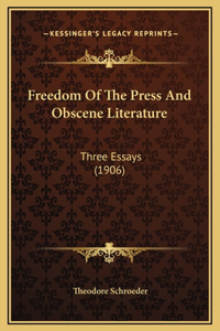 Freedom Of The Press And Obscene Literature