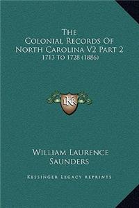 The Colonial Records Of North Carolina V2 Part 2