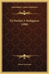 Un Parisien A Madagascar (1898)