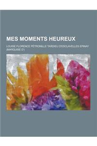 Mes Moments Heureux