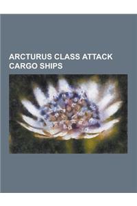 Arcturus Class Attack Cargo Ships