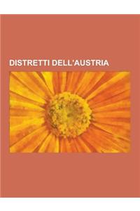 Distretti Dell'austria: Distretti del Burgenland, Distretti del Salisburghese, Distretti del Tirolo, Distretti del Vorarlberg, Distretti Dell'